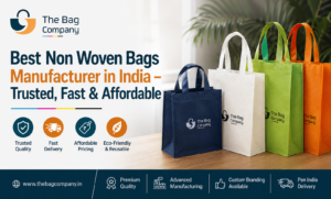 Non Woven Bags Manufacturer in India